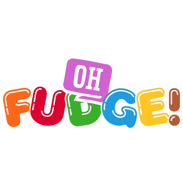 Oh Fudge!